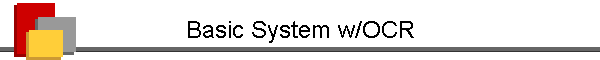 Basic System w/OCR